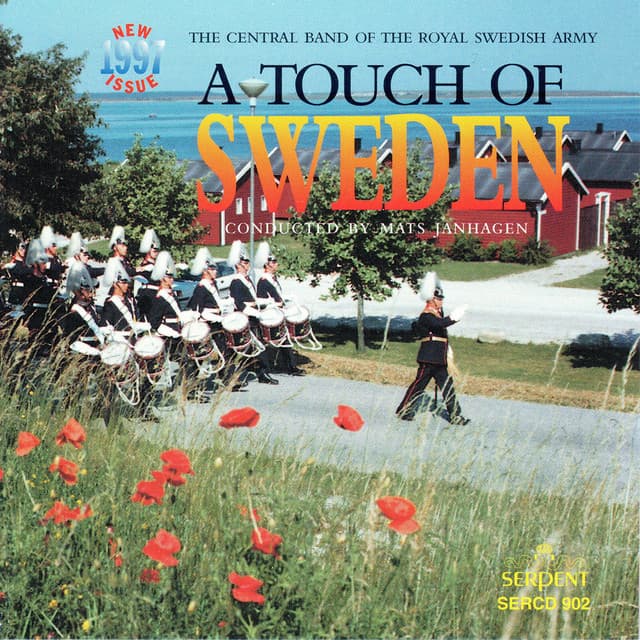 A Touch of Sweden - Royal Swedish Army Conscript Band