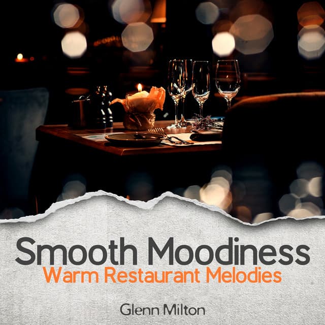Smooth Moodiness - Glenn Milton