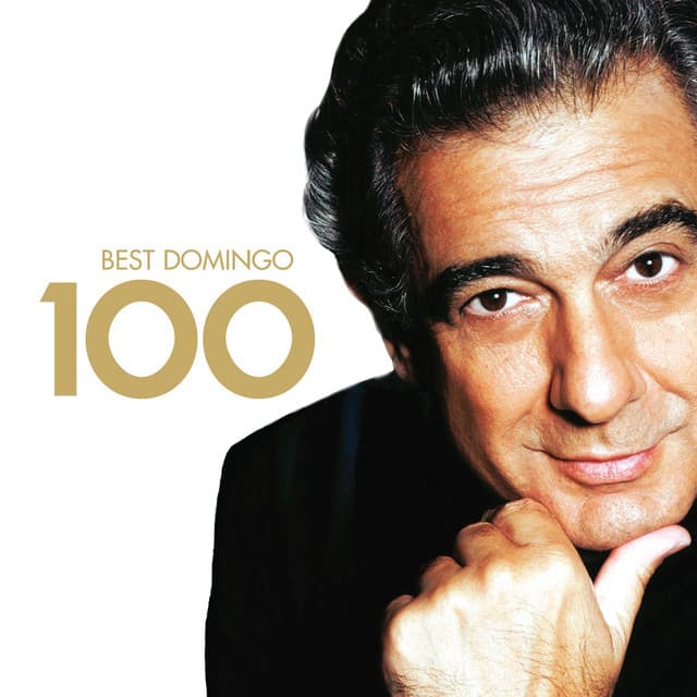 100 Best Placido Domingo - Plácido Domingo