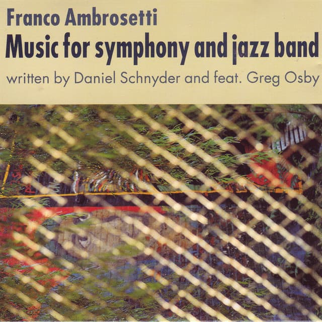 Music for Symphony and Jazz Band - Franco Ambrosetti