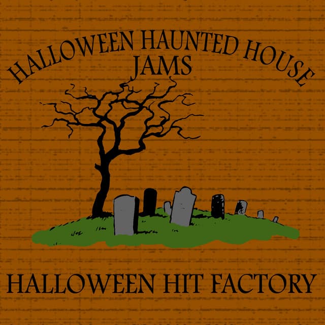 Halloween Haunted House Jams - Halloween Hit Factory