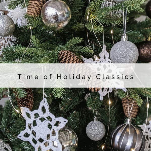 2022 Time of Holiday Classics - Silent Night Music