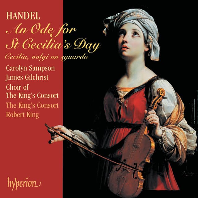 Handel: An Ode for St Cecilia’s Day, HWV 76 etc. - George Frideric Handel