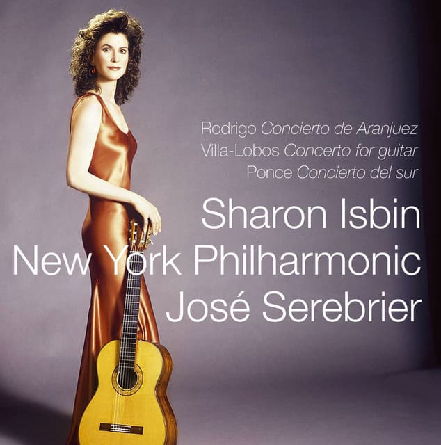 Rodrigo, Villa-Lobos & Ponce : Guitar Concertos - Sharon Isbin