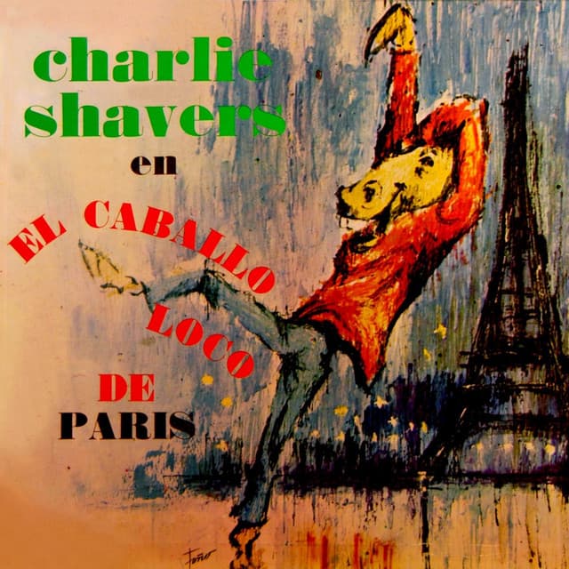 El Caballo Loco De Paris - Charlie Shavers