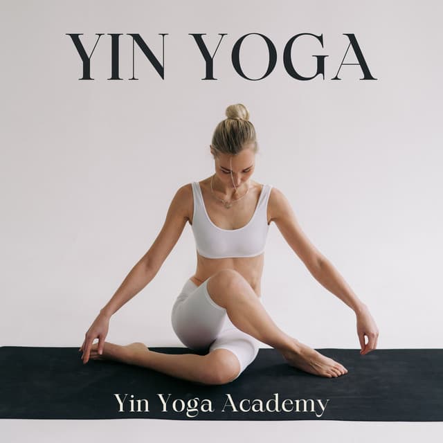 Yin Yoga Tranquility: Yoga Music for Relaxation - Yin Yoga Academy