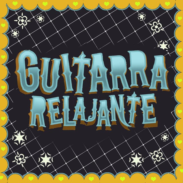 Guitarra Relajante - Guitar Relaxing Songs