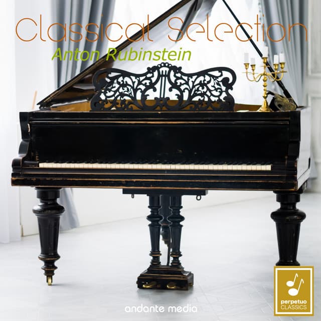 Classical Selection - Rubinstein: Piano Concerto No. 4 - Anton Rubinstein
