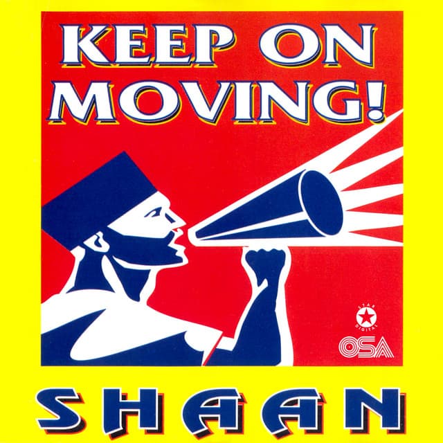 Keep On Moving - Shaan