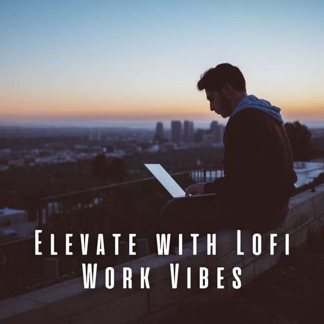 Elevate with Lofi Work Vibes: Deepening Your Professional Flow - Work at Home Lofi