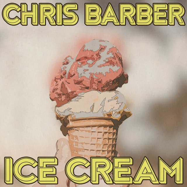 Ice Cream - Chris Barber