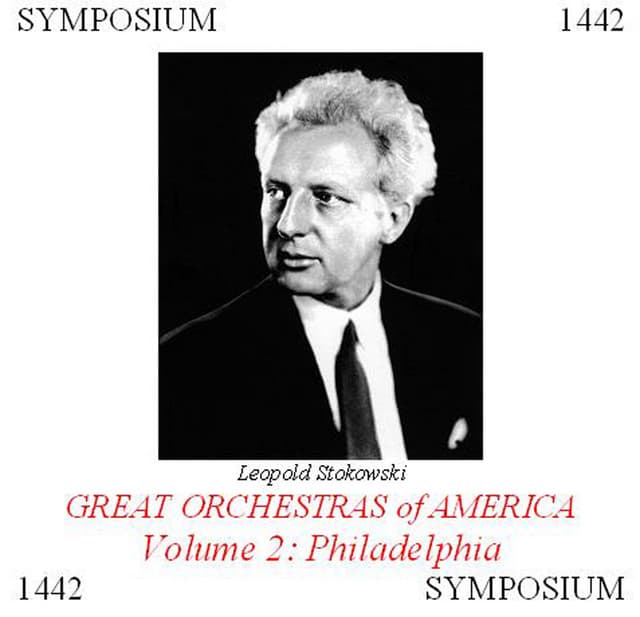 Great Orchestras of America, Vol. 2: Philadelphia - Philadelphia Orchestra