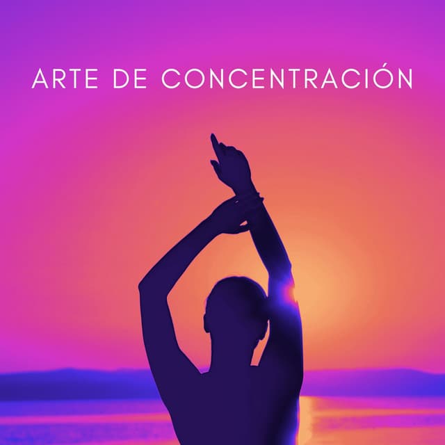 Arte De Concentración - Música Inteligente