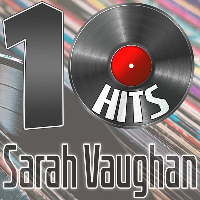 10 Hits of Sarah Vaughan - Sarah Vaughan