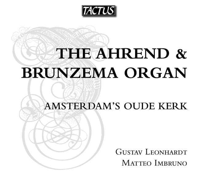 The Ahrend and Brunzema Organ - Gustav Leonhardt