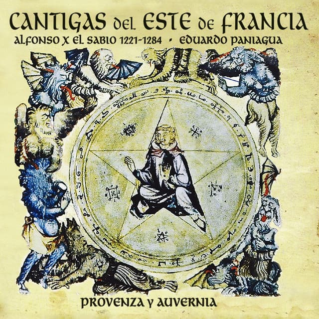 Cantigas del Este de Francia: Provenza y Auvernia - Eduardo Paniagua