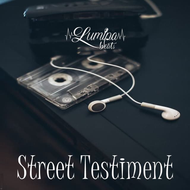 Street Testiment - Lumipa Beats