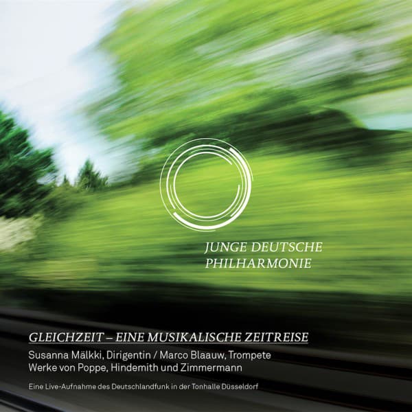 Gleichzeit - Eine Musikalische Zeitreise - Junge Deutsche Philharmonie