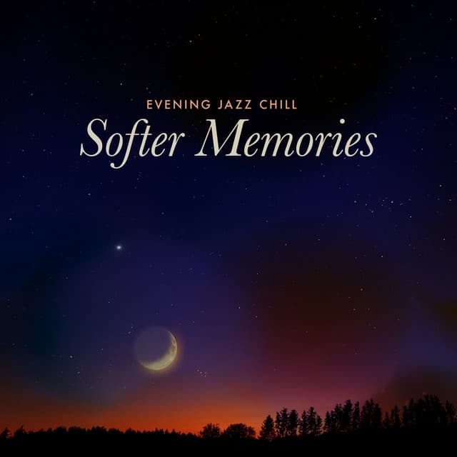 Softer Memories - Evening Jazz Chill