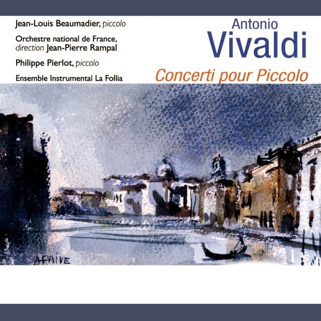 Vivaldi: Concerti pour piccolo - Antonio Vivaldi