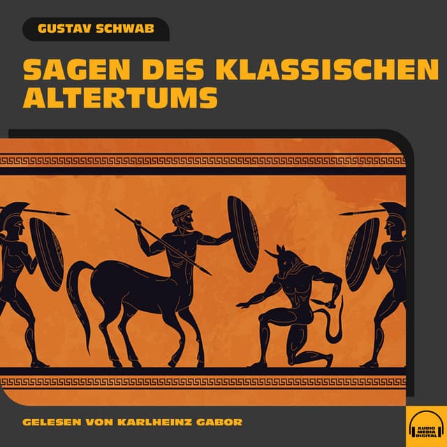 Sagen des klassischen Altertums - Karlheinz Gabor