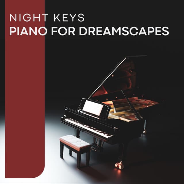 Night Keys: Piano for Dreamscapes - PianoDreams
