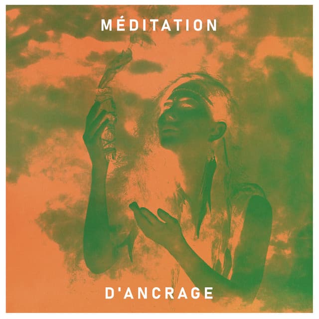 Méditation d'ancrage - Claire Neel