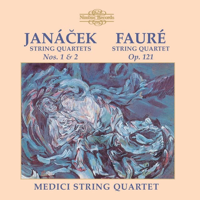 Janáček & Fauré: String Quartets - Medici String Quartet