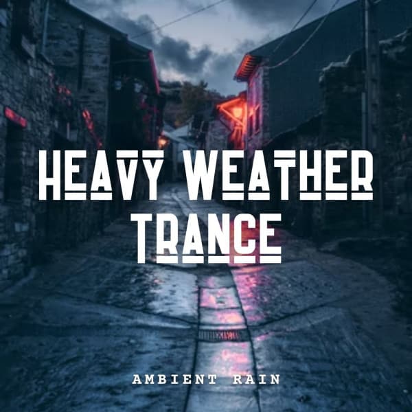 Ambient Rain: Heavy Weather Trance - Native American Nature