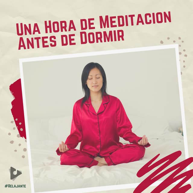 1 Hora de Meditación Antes de Dormir - #Relajante