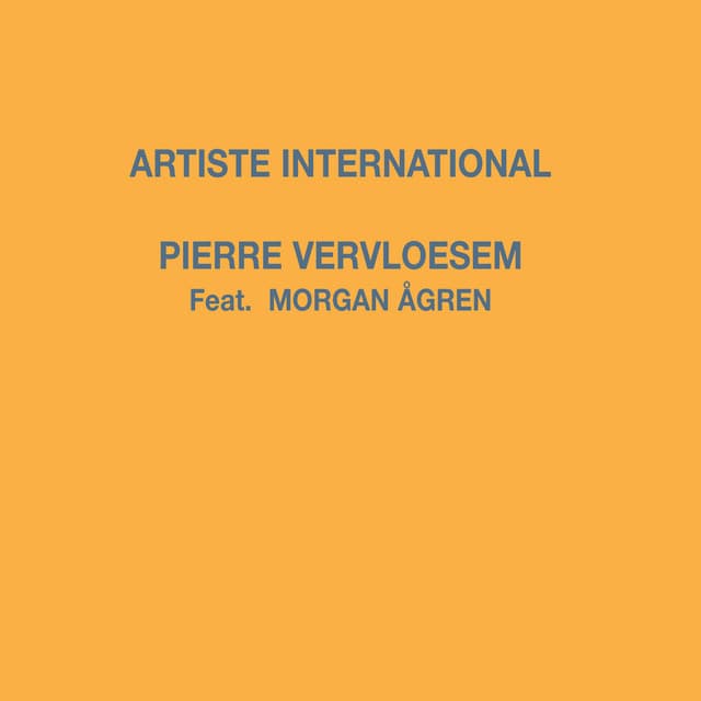 Artiste International - Pierre Vervloesem