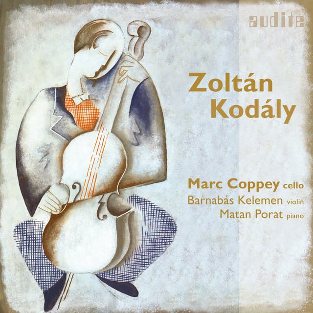 Zoltán Kodály: Chamber Music for Cello - Zoltán Kodály