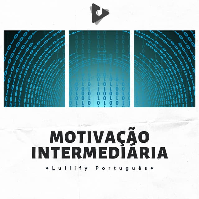 Motivação Intermediária - Lullify Português