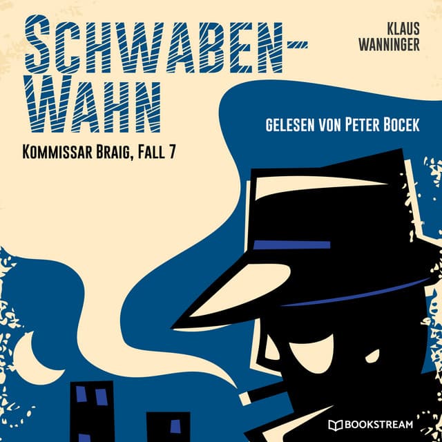 Schwaben-Wahn - Kommissar Braig