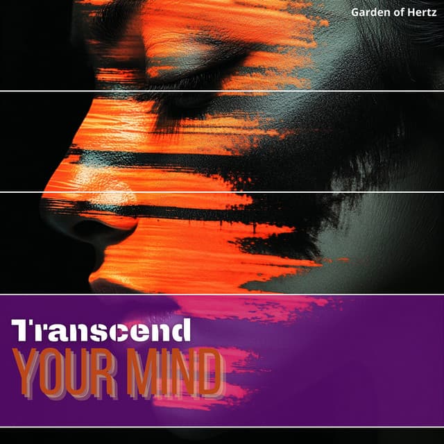Find Your Stillness, Transcend Your Mind - Garden of Hertz