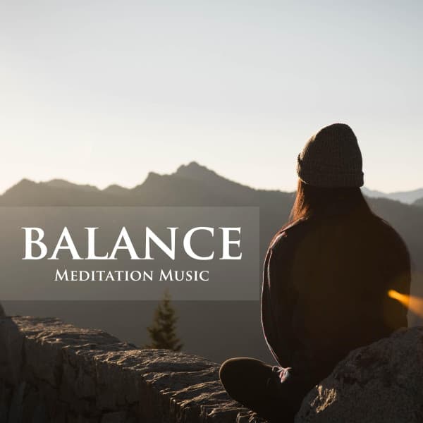 Balance - Meditation Music for Anxiety, Sleep, Yoga, Relaxation, Concentration - Meditation Masters
