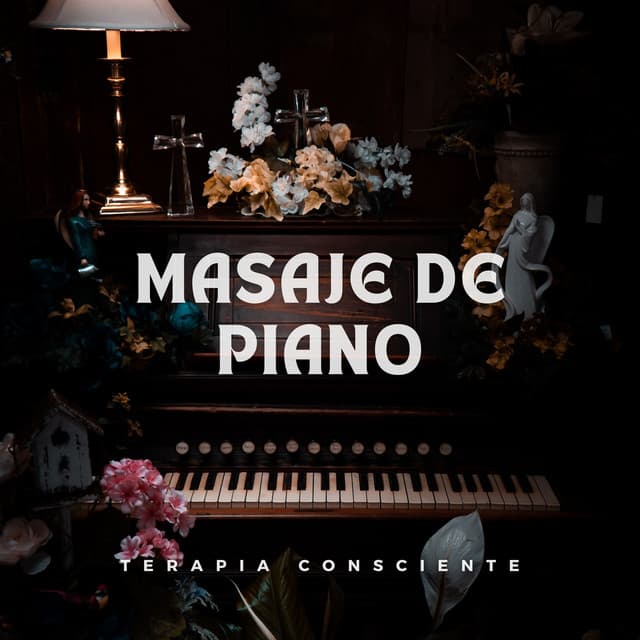 Masaje De Piano: Terapia Consciente - Proyecto de piano