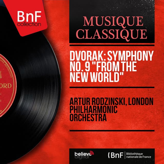 Dvořák: Symphony No. 9 "From the New World" - Antonín Dvořák