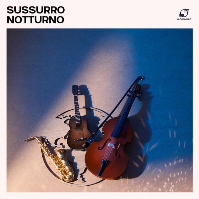 Sussurro Notturno: Jazz Strumentale - Jazz Rilassante Collezioni