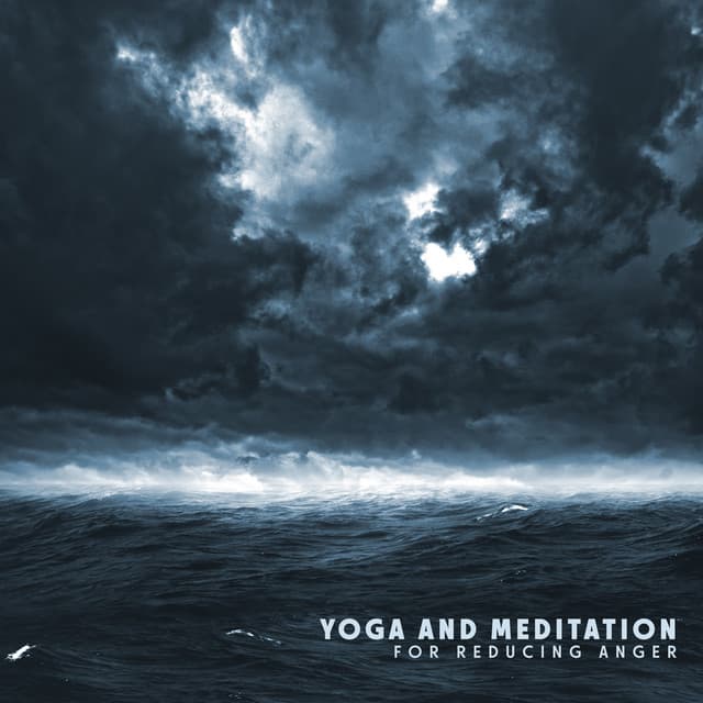 Yoga and Meditation for Reducing Anger Storm in My Mind: Deep Frustration after Steal My Property - Relax Yoga Music Meditation