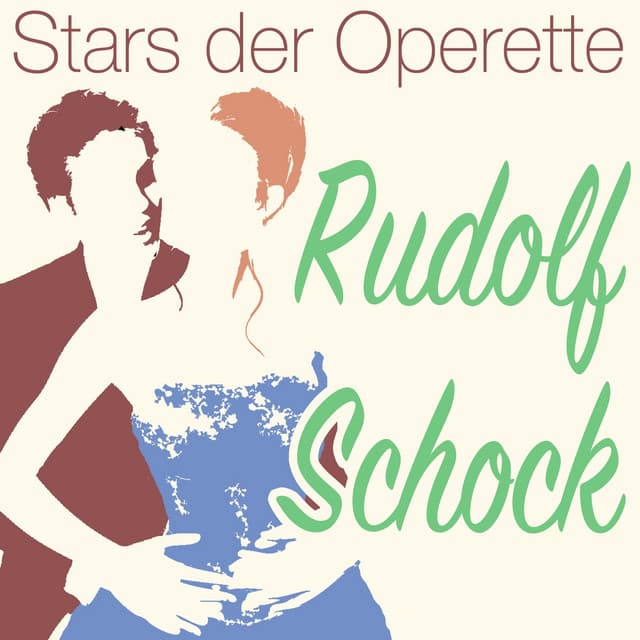 Stars der Operette: Rudolf Schock - Rudolf Schock