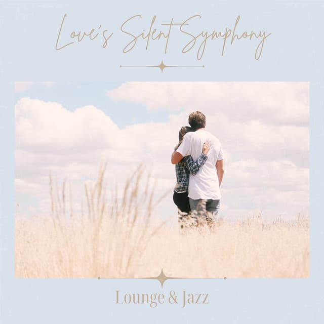 Love’s Silent Symphony - Lounge & Jazz