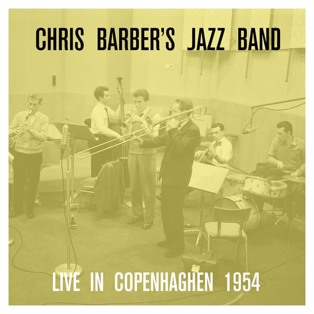 Live in Copenhagen 1954 - Chris Barber