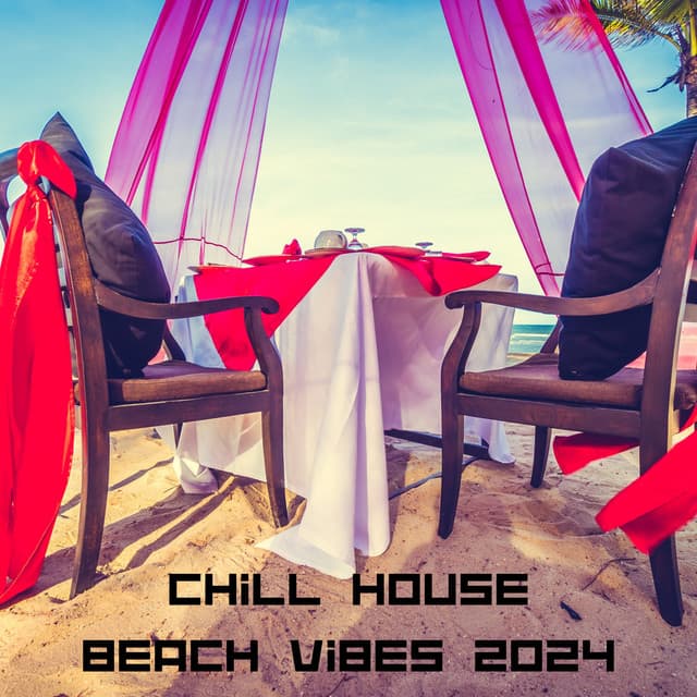 Chill House: Beach Vibes 2024 - Tropicoolio