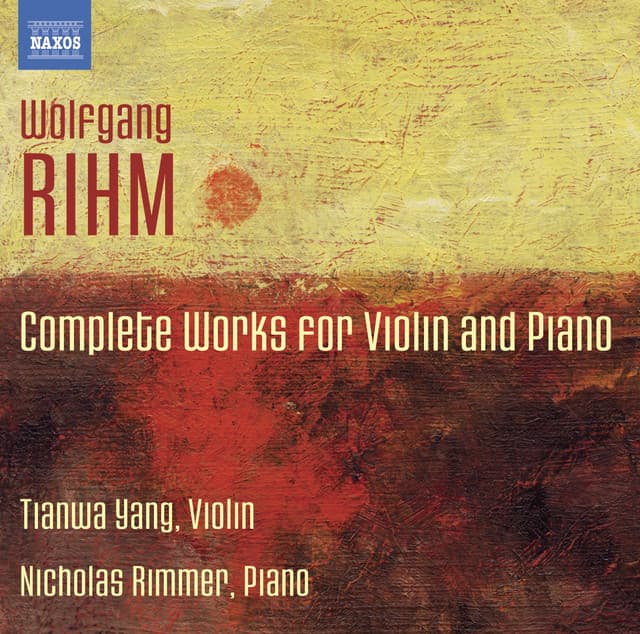 Rihm: Complete Works for Violin & Piano - Wolfgang Rihm