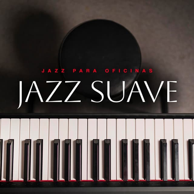Jazz Suave - Jazz para Oficinas