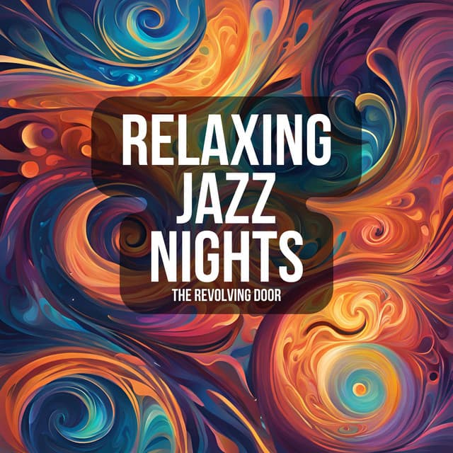 The Revolving Door - Relaxing Jazz Nights