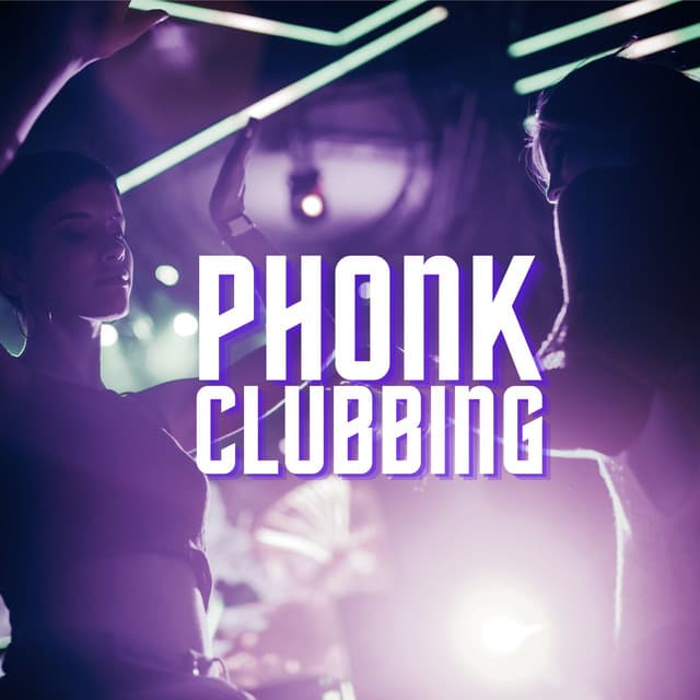 Phonk Clubbing: Best Party Ever with Phonk House Mix - DJ Chillax