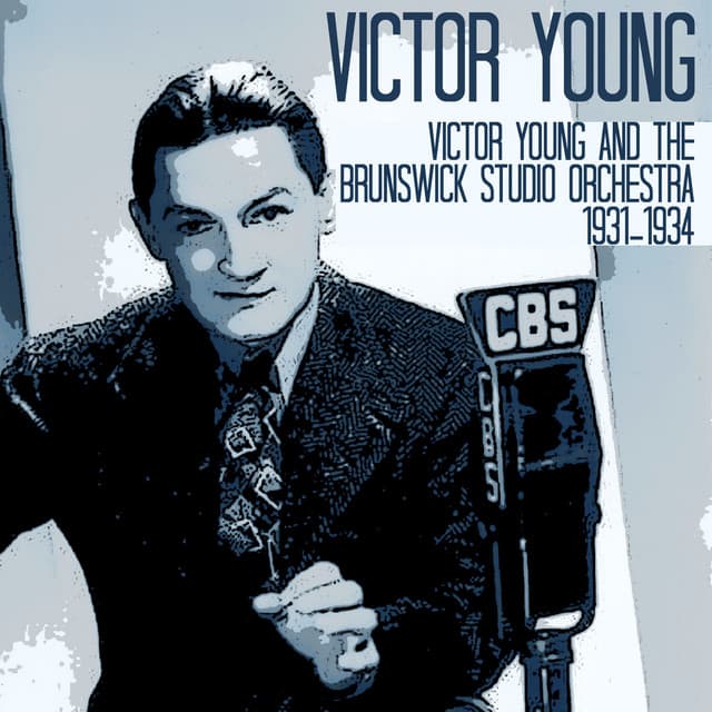 Victor Young and the Brunswick Studio Orchestra 1931-1934 - Victor Young