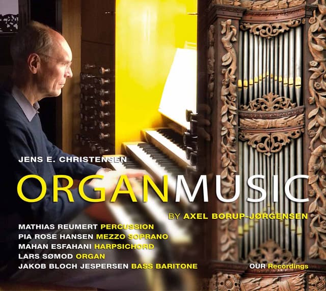 Borup-Jørgensen: Organ Music - Axel Borup-Jørgensen